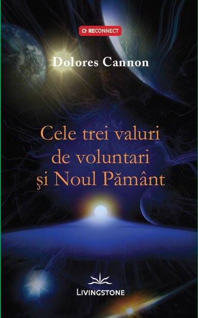 cele-trei-valuri-de-voluntari-si-noul-pamant_1_fullsize Dolores Cannon Cele trei valuri de voluntari si Noul Pamant